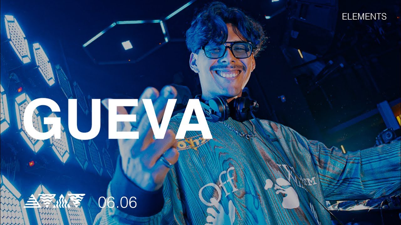 GUEVA live at @elementsba | 06.06.25