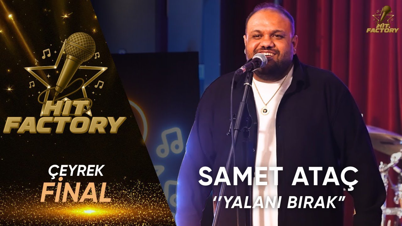 Samet Ataç - Yalanı Bırak | HitFactory Çeyrek Final Performansı