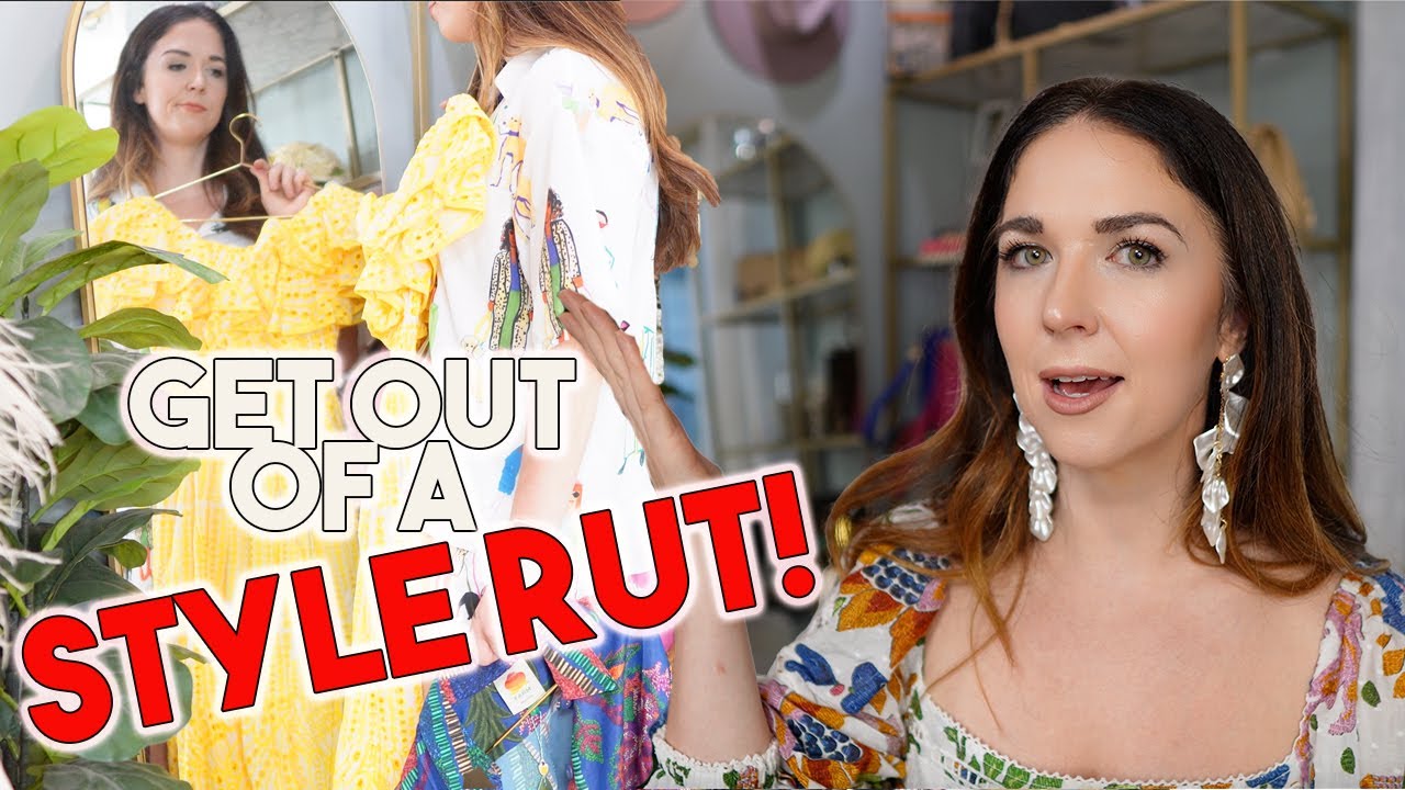 How to Get Out of a STYLE RUT (and back to being FAB!)