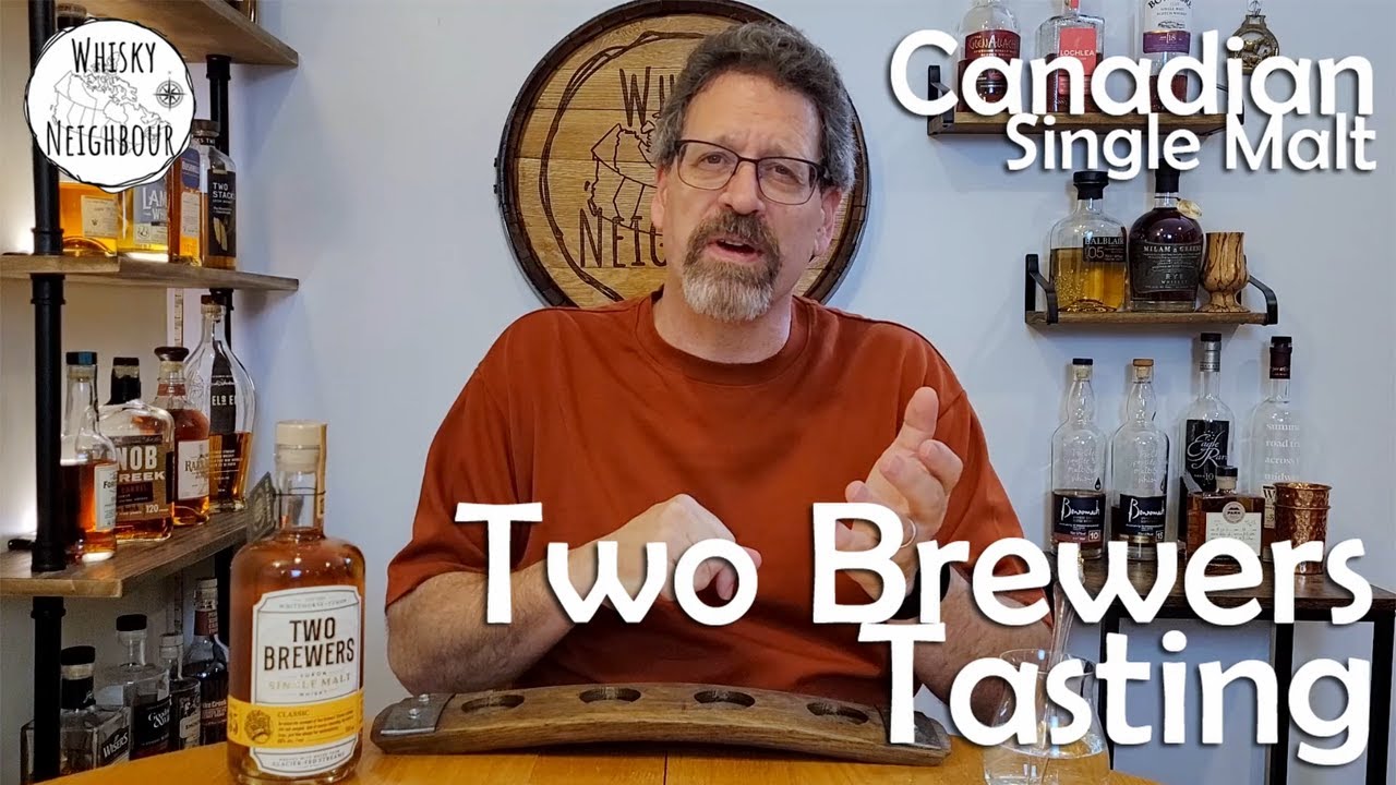 Two Brewers Canadian Single Malt Whisky Tasting