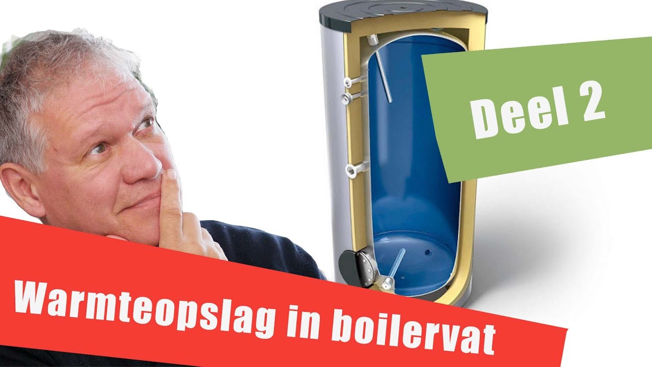 63 Warmteopslag in boilervat deel 2