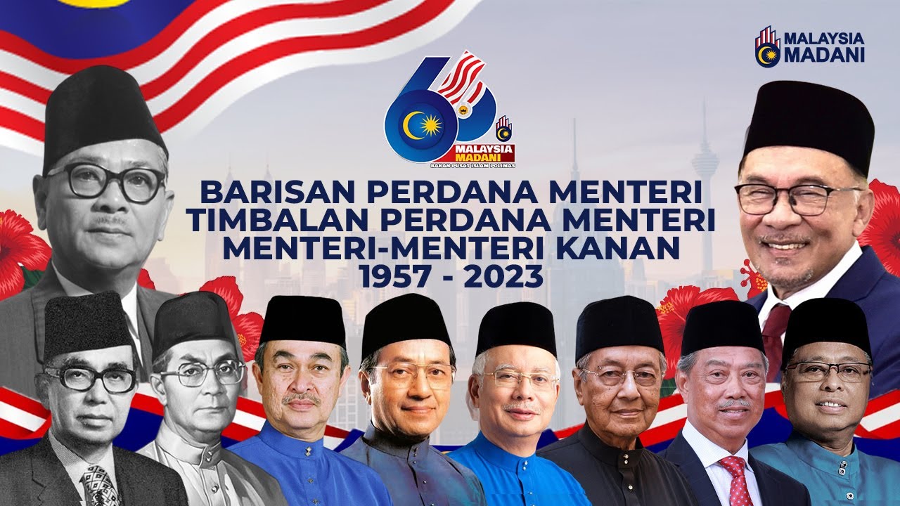 Barisan Perdana Menteri & Timbalan Perdana Menteri Malaysia 1957 - 2023