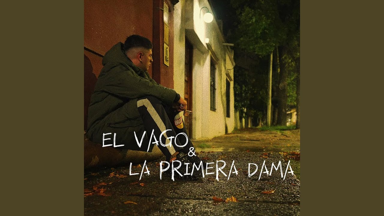 El Vago y La Primera Dama