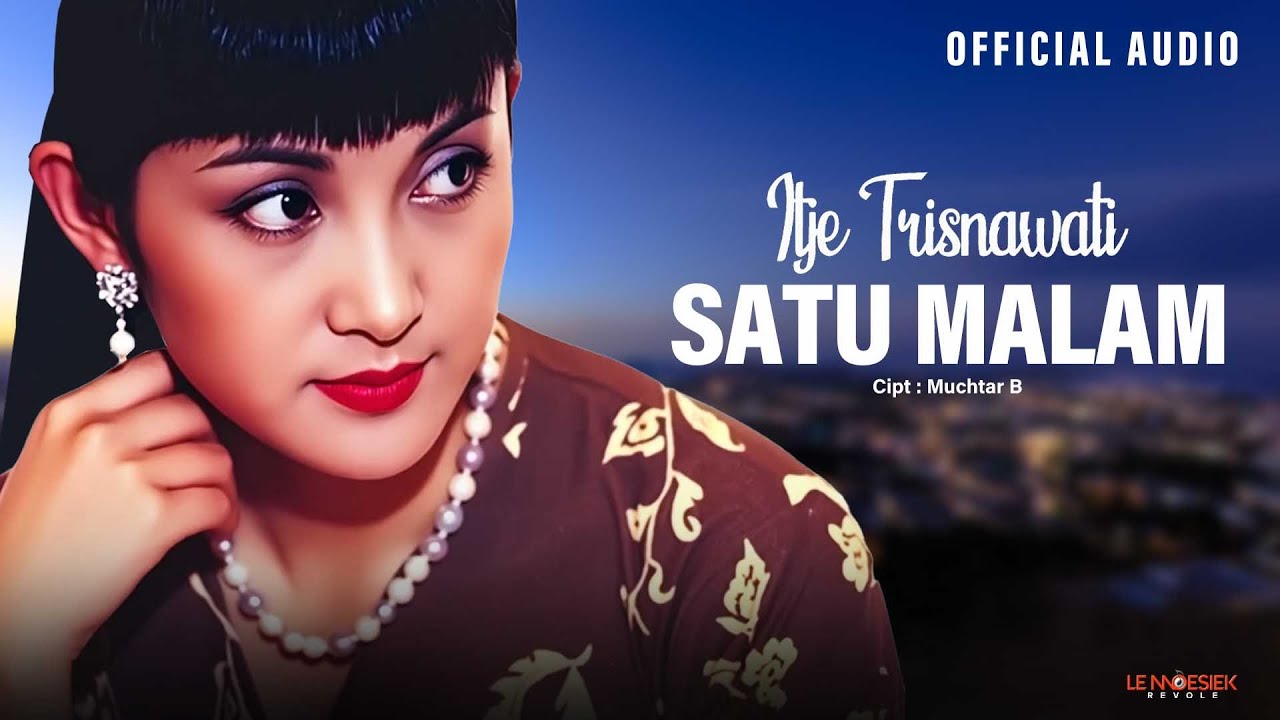 Itje Trisnawati - Satu Malam (Official Audio)