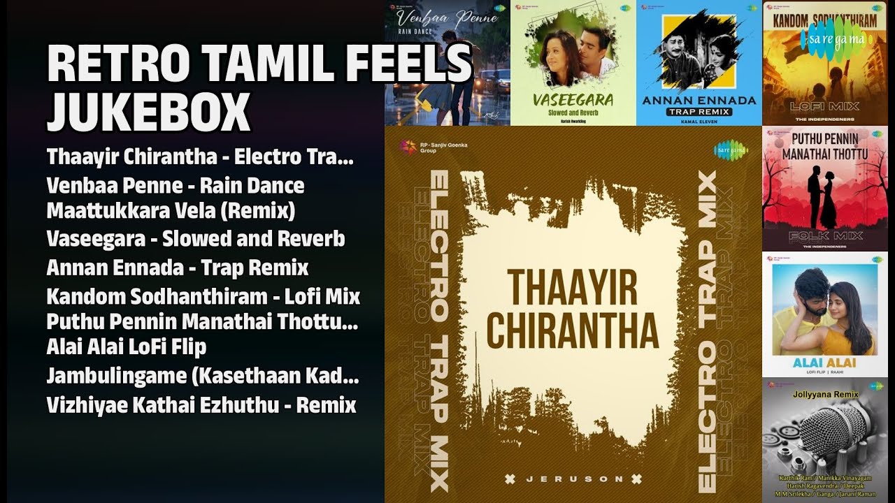 ரெட்ரோ தமிழ் ஃபீல்ஸ் | Jeruson Songs | Thaayir Chirantha  Electro Trap Mix