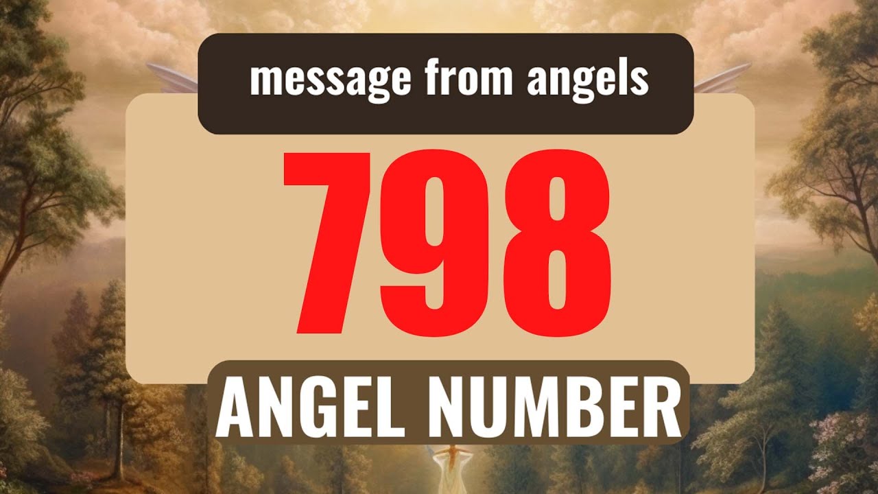 Keep Seeing Angel Number 798? The Hidden Messages Decoded