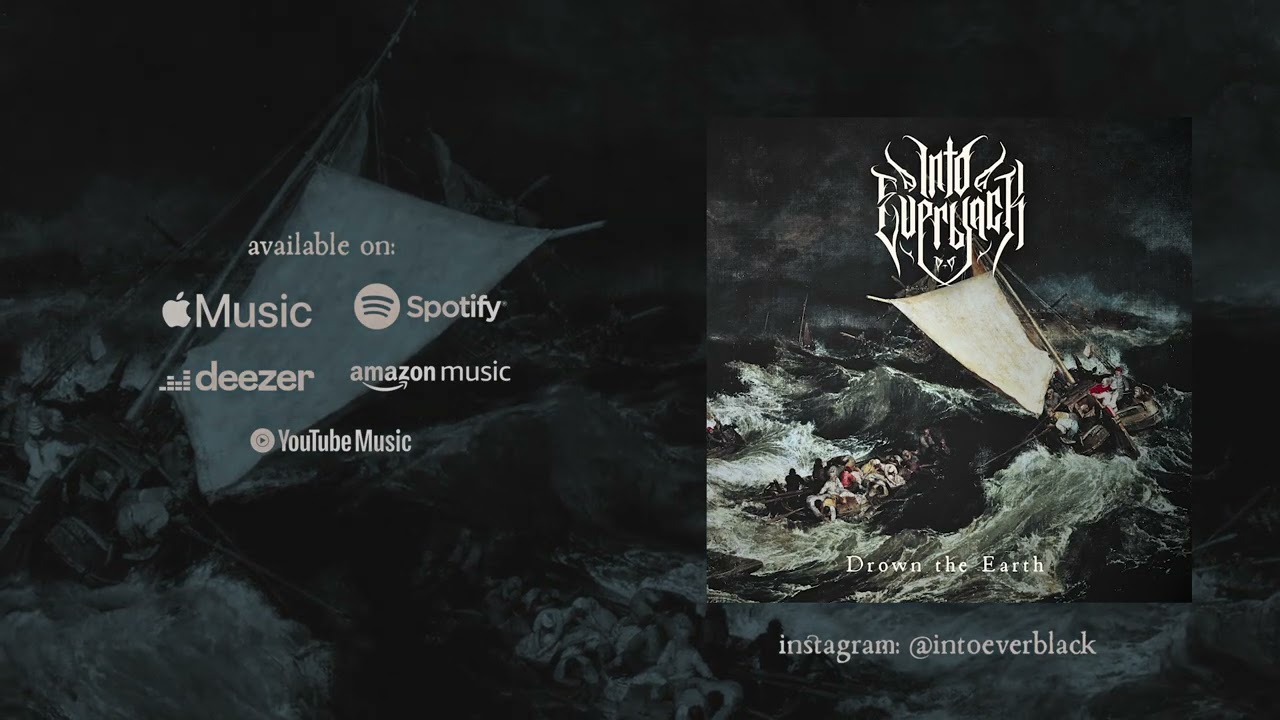 INTO EVERBLACK - Drown the Earth
