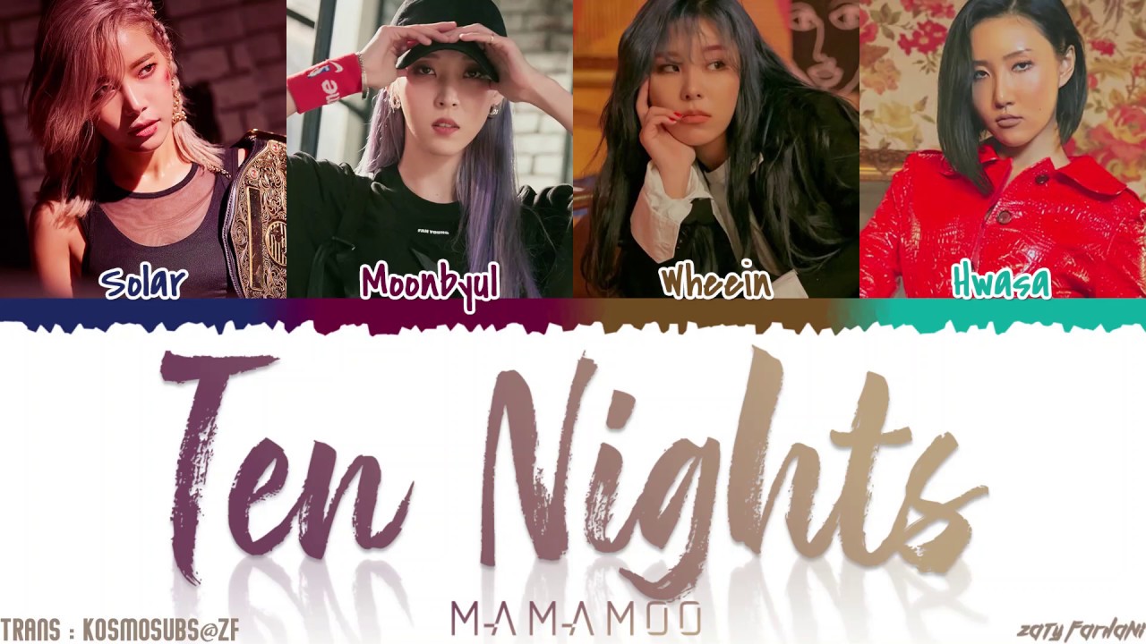 MAMAMOO (마마무) - 'TEN NIGHTS' (열 밤) Lyrics [Color Coded_Han_Rom_Eng]