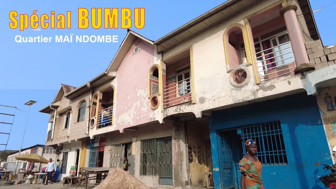 SPÉCIAL BUMBU | Quartier MAÏ NDOMBE | Kinshasa-RDC
