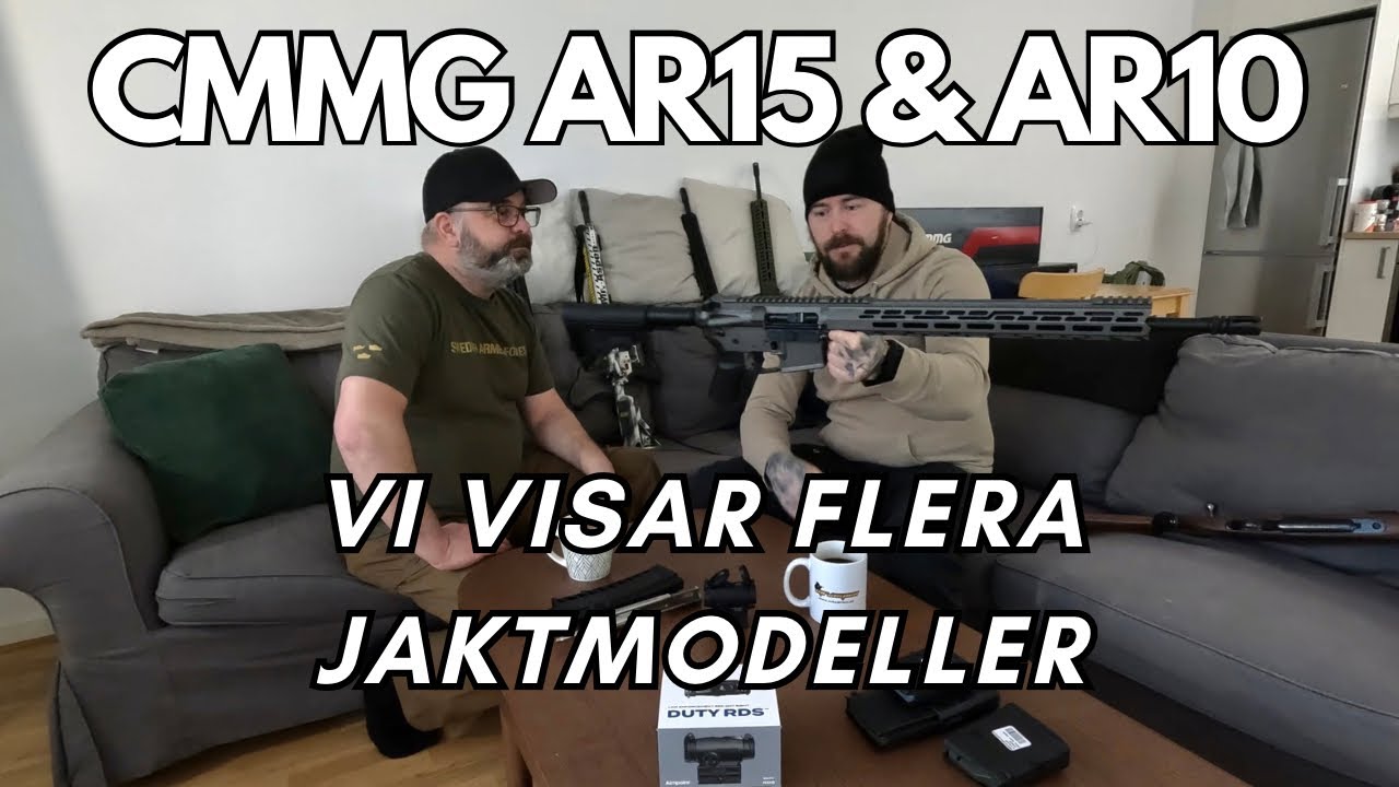 DAE visar CMMG AR15 och AR10 jaktgevär!