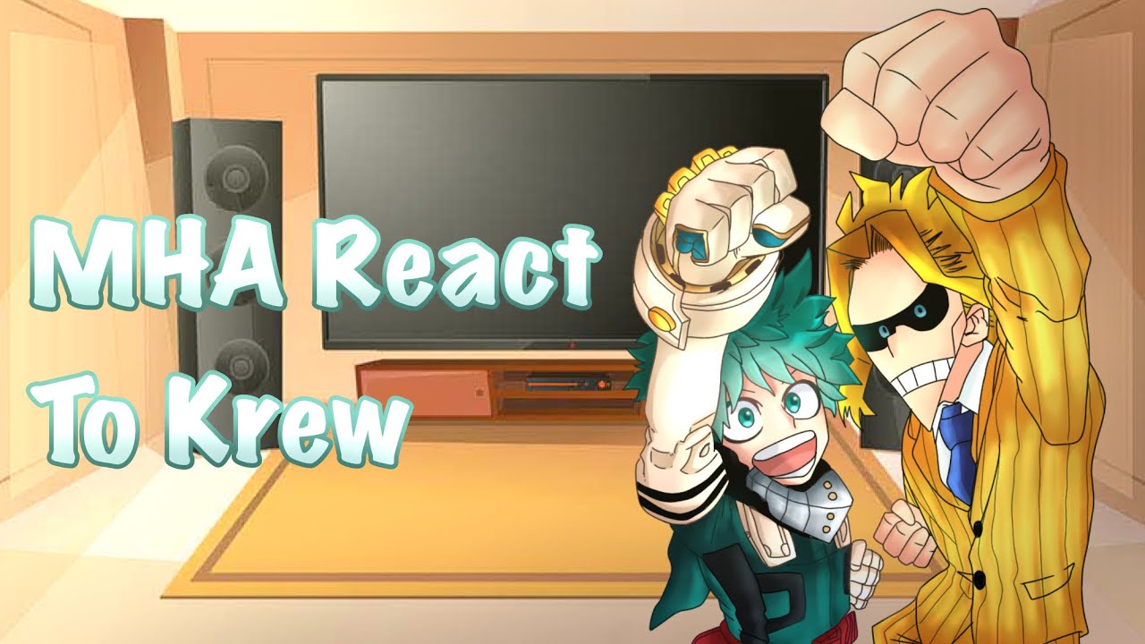 MHA react to Krew! 💚@ItsFunneh💚 FT. MHA Ppl 1/1