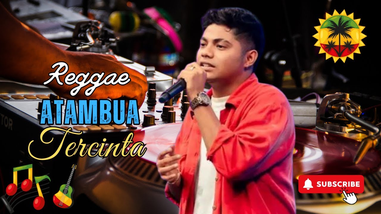 Reggae ATAMBUA TERCINTA - Lagu Reggae Terbaru Mantap Jiwa