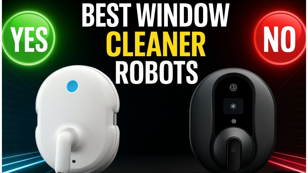 Top 5 Best Window Cleaner Robots in 2025 #3 Is a Game Changer!