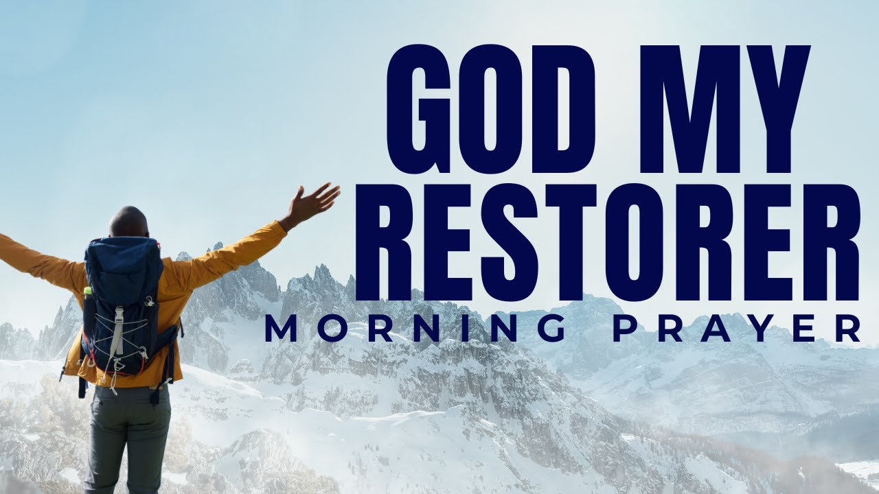 God Will RESTORE Everything You Lost | Powerful Morning Prayer