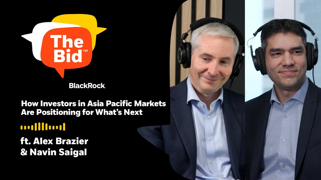 How Are Asia Investors Positioning For What's Next | The Bid podcast