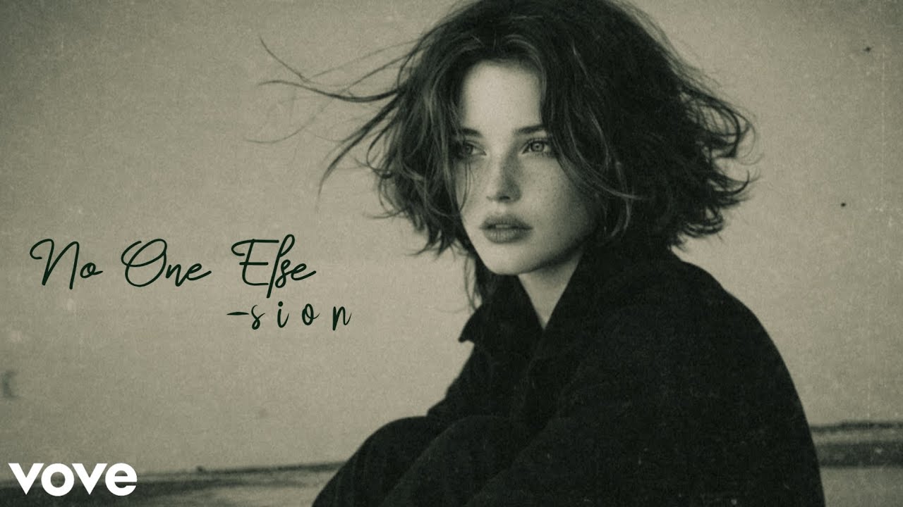 Sion - No One Else (Official Song)