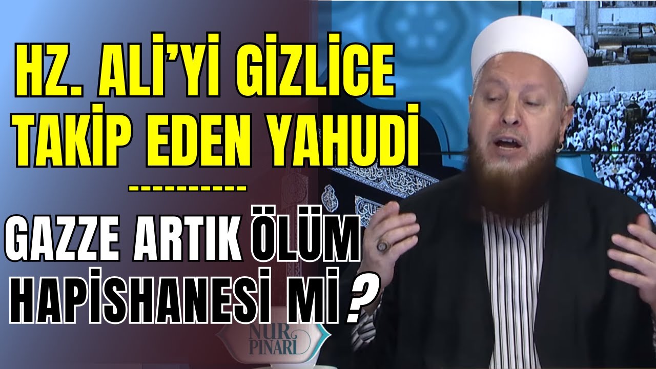Hz  Ali’yi Gizlice Takip Eden Yahudi