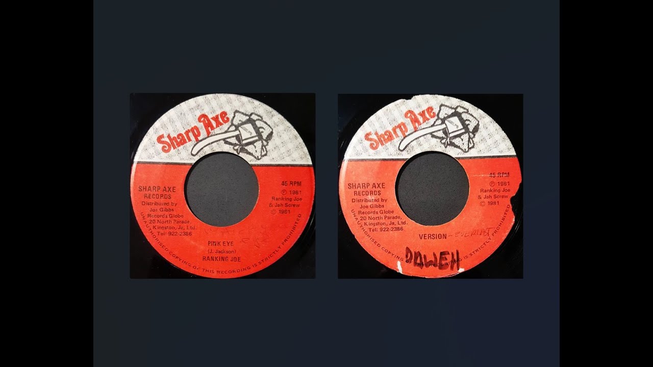 Ranking Joe - Pink Eye & Version (R. Joe & Jah Screw - Sharp Axe 1981)