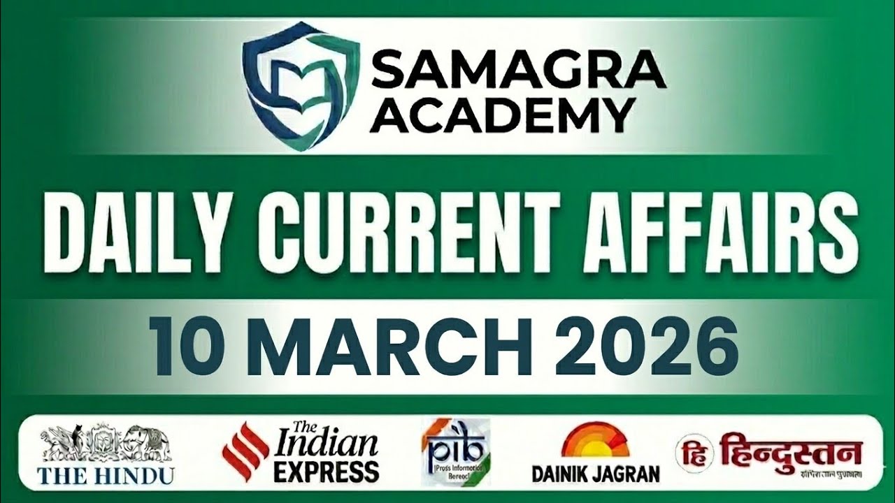 10 MARCH 2026 | Most Important Editorials Explained | Hindu + Indian Express + Dainik Jagran