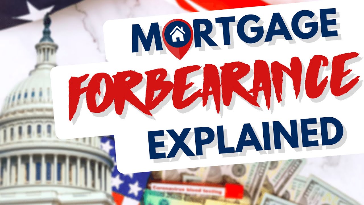 Congress Mortgage Relief Program | Mortgage Forbearance EXPLAINED