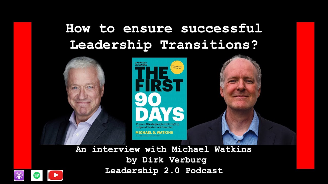 How to ensure successful leadership transitions - Michael Watkins