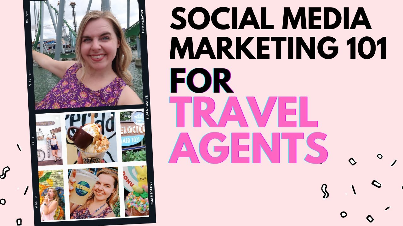 Social Media Marketing for Travel Agents in 2021