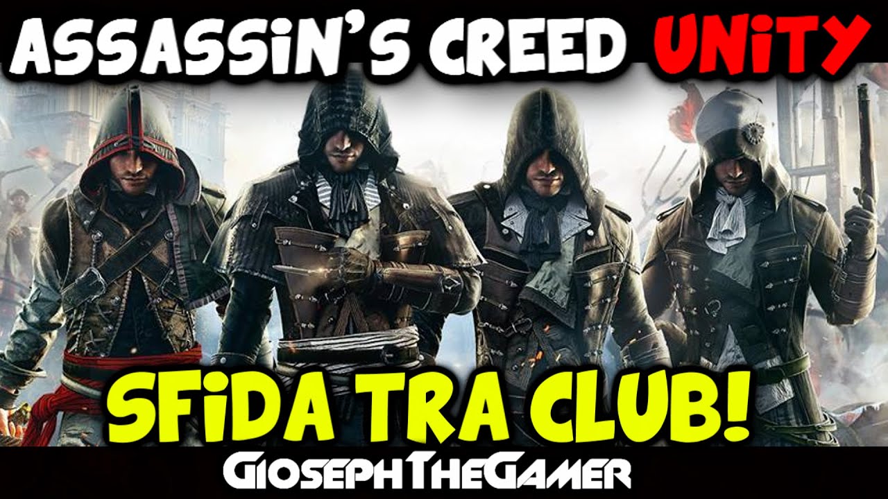 Assassin's Creed Unity | Sfida tra Club: Il Labirinto! [MULTIPLAYER] HD ITA By GiosephTheGamer