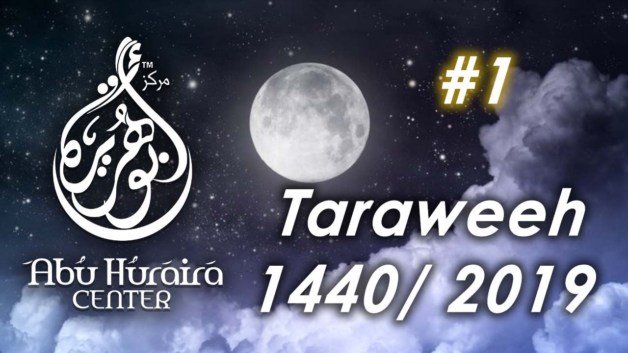 Ramadan 2019 Taraweeh  Night 1