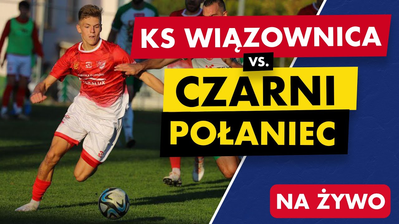 3 liga na żywo: KS Wiązownica - Czarni Połaniec [TRANSMISJA LIVE]