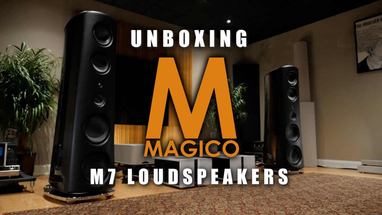 Unboxing the Magico M7 Loudspeakers