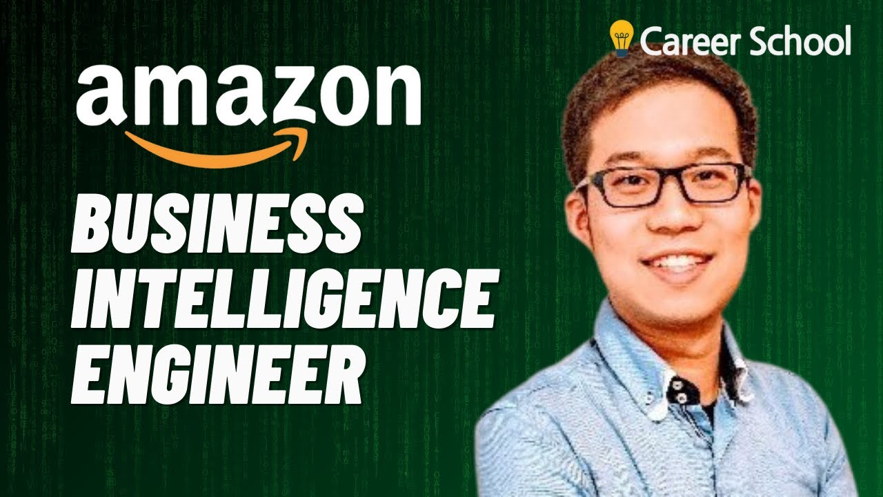 Interview: Amazon Business Intelligence Engineer (From Semiconductor industry to Amazon)