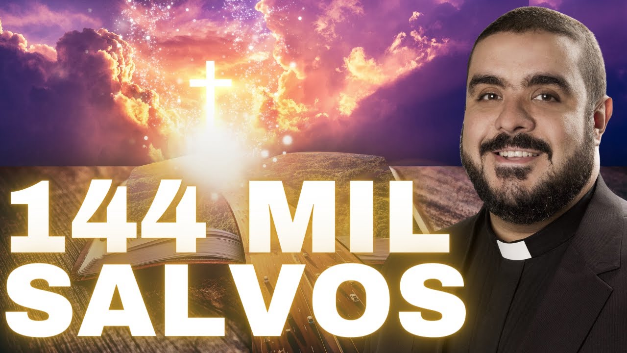 Somente 144 mil Pessoas Serão Salvas? - Diácono Eric Modolo
