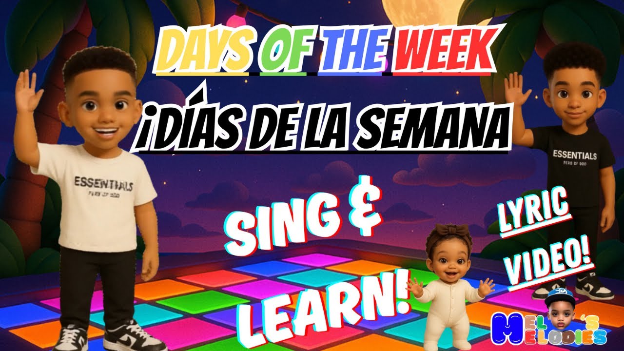 Days of the Week / Días de la Semana Lyric Video | Bilingual Kids Song to Learn English & Spanish