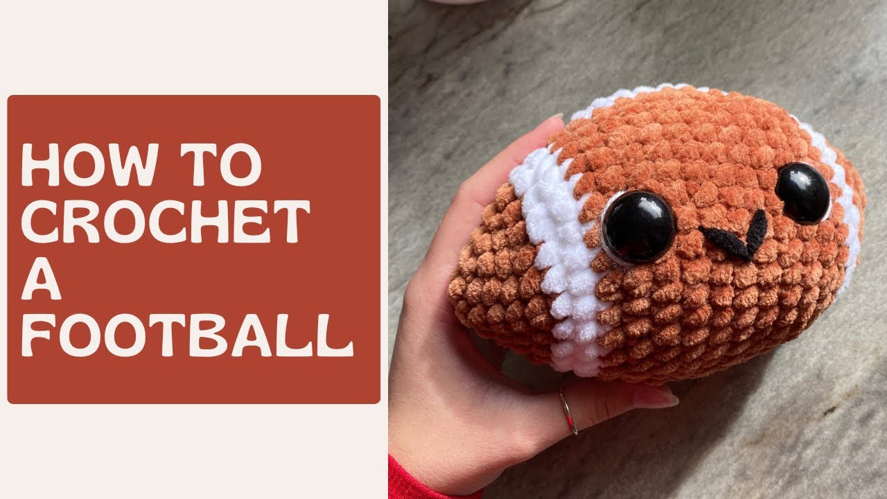 Football Crochet Pattern | Free Crochet Tutorial for Beginners