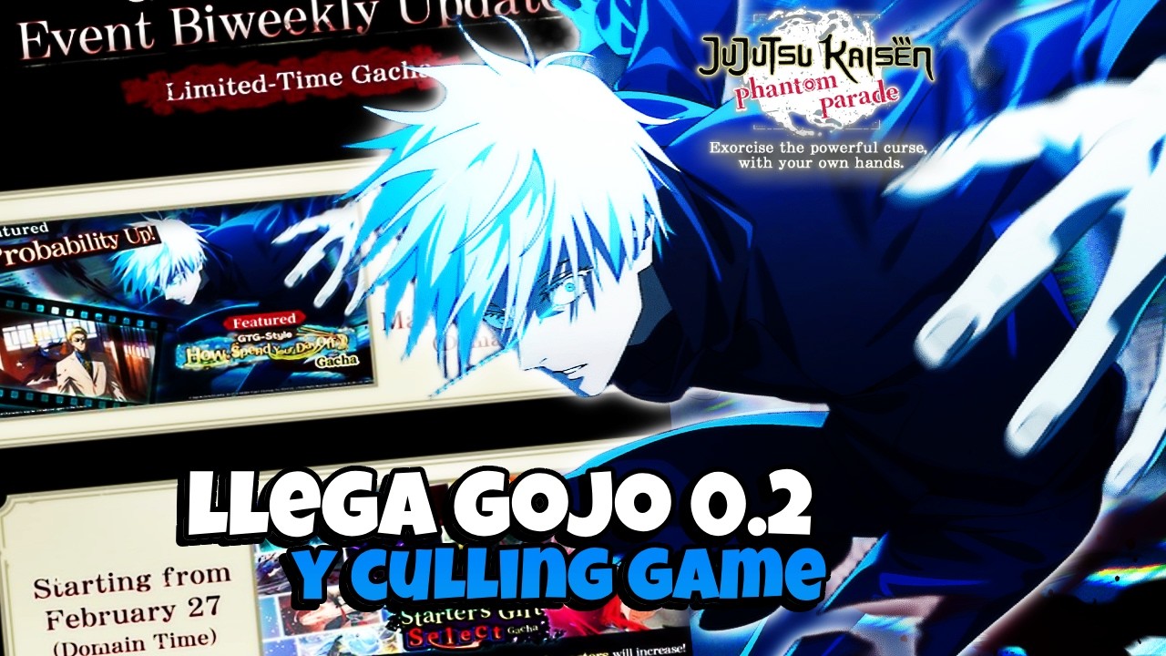 🔥LLEGA GOJO 0.2 Y CULLING GAMES🔥PERO BILI BILI HACE DE LAS SUYAS Jujutsu Kaisen:Phantom Parade