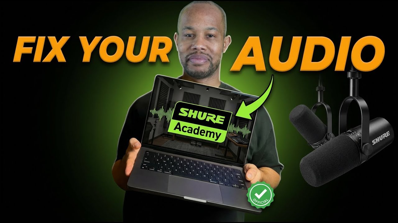 Master Basic Audio & Sound (SHURE ACADEMY - FREE TRAINING)