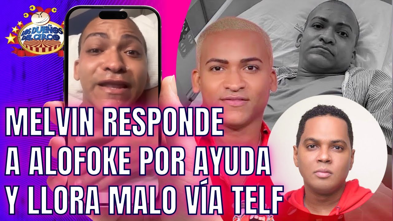 MELVIN RESPONDE A ALOFOKE Y LLORA, LUEGO DE COMENTARIO DE APTO Y LUJOSO CARRO, ESTANDO ENFERMO