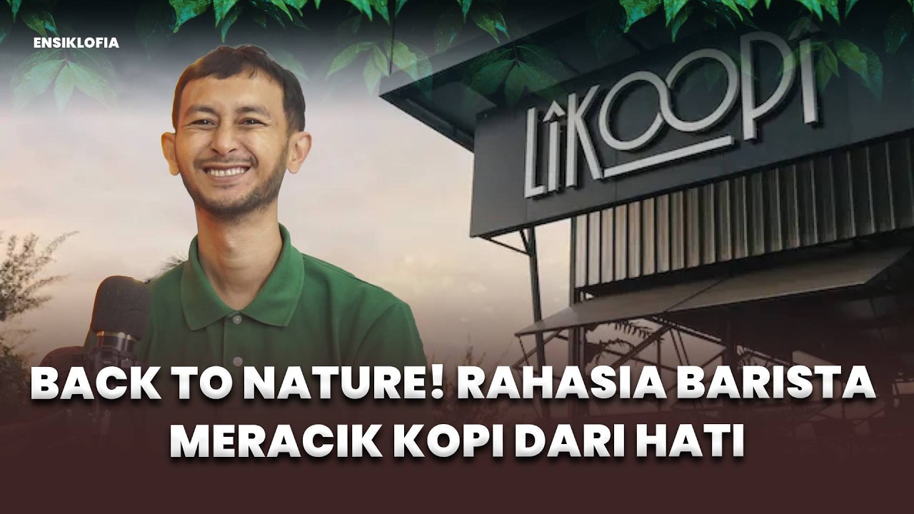 Back to Nature! Rahasia Barista Meracik Kopi dari Hati