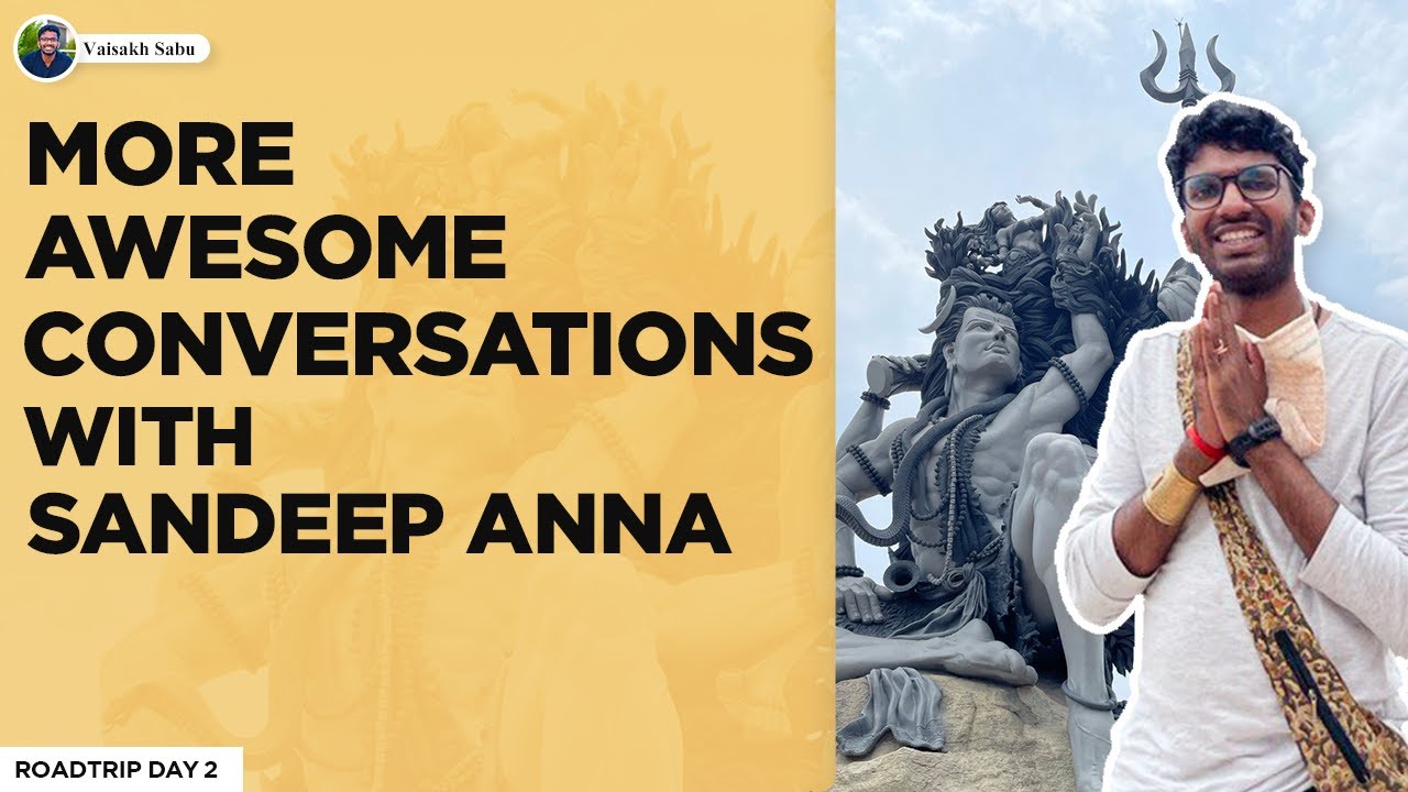 Roadtrip continues with Sandeep Anna | DailyV Ep 068