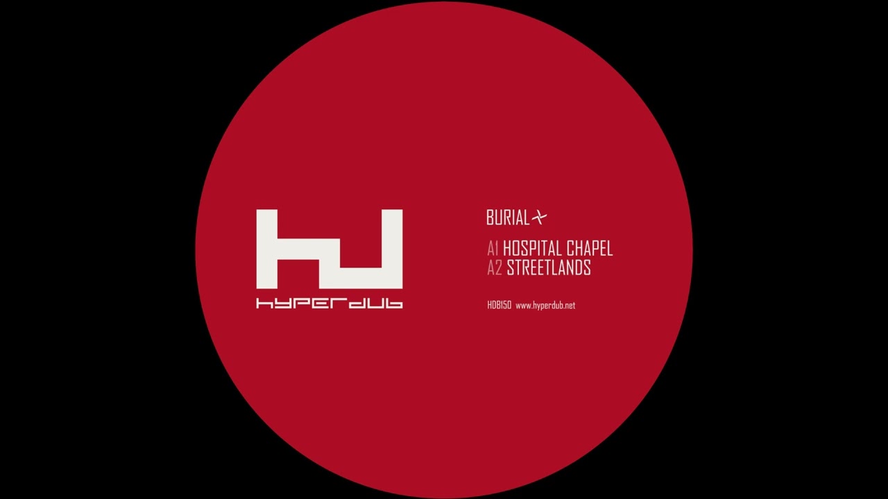 Burial - Streetlands
