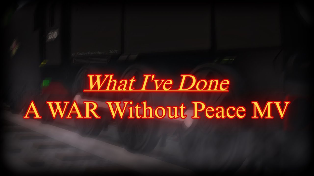 What I’ve Done | “A WAR Without Peace” MV (Tribute) 
