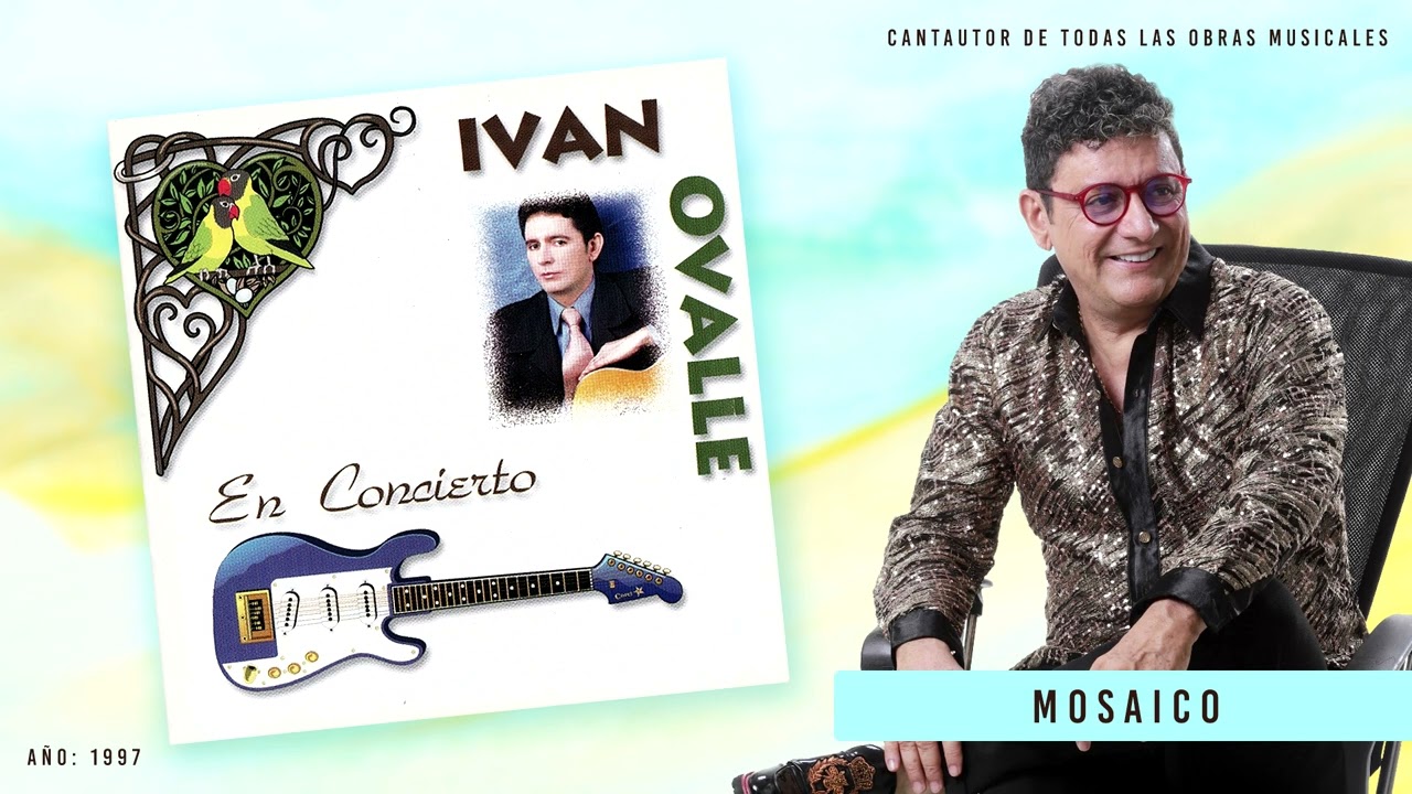 Mosaico (En Concierto) Ivan Ovalle, Guitarra, Concierto