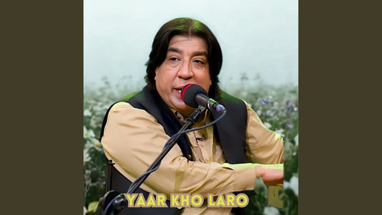 Yaar Kho Laro