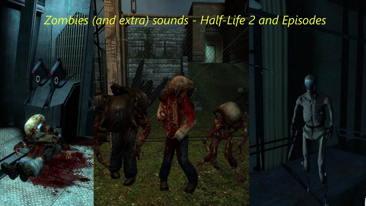 Half Life 2 and Episodes sounds - Zombie + Extras