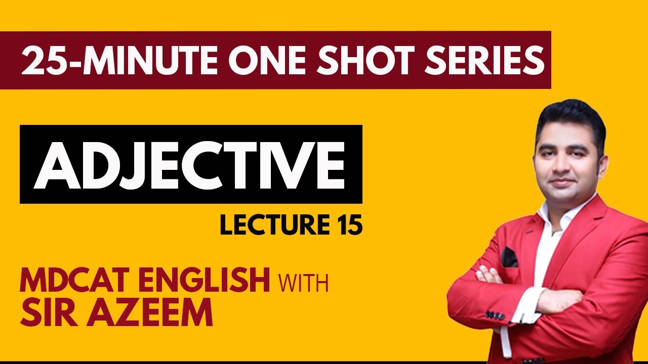 MDCAT English One Shot Series | Lecture 15 – Adjective