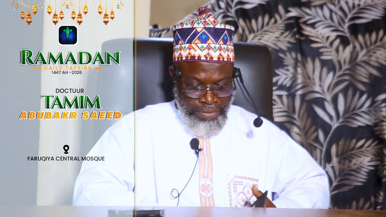 day 15 - DOCTUUR TAMIM - RAMADAN TAFSIR 1447 AH (2026) || iSLAMLOG ||Official