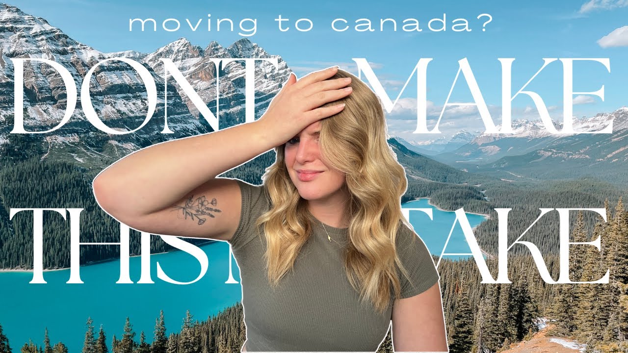 Moving to Canada? Don't make this mistake on your working holiday!