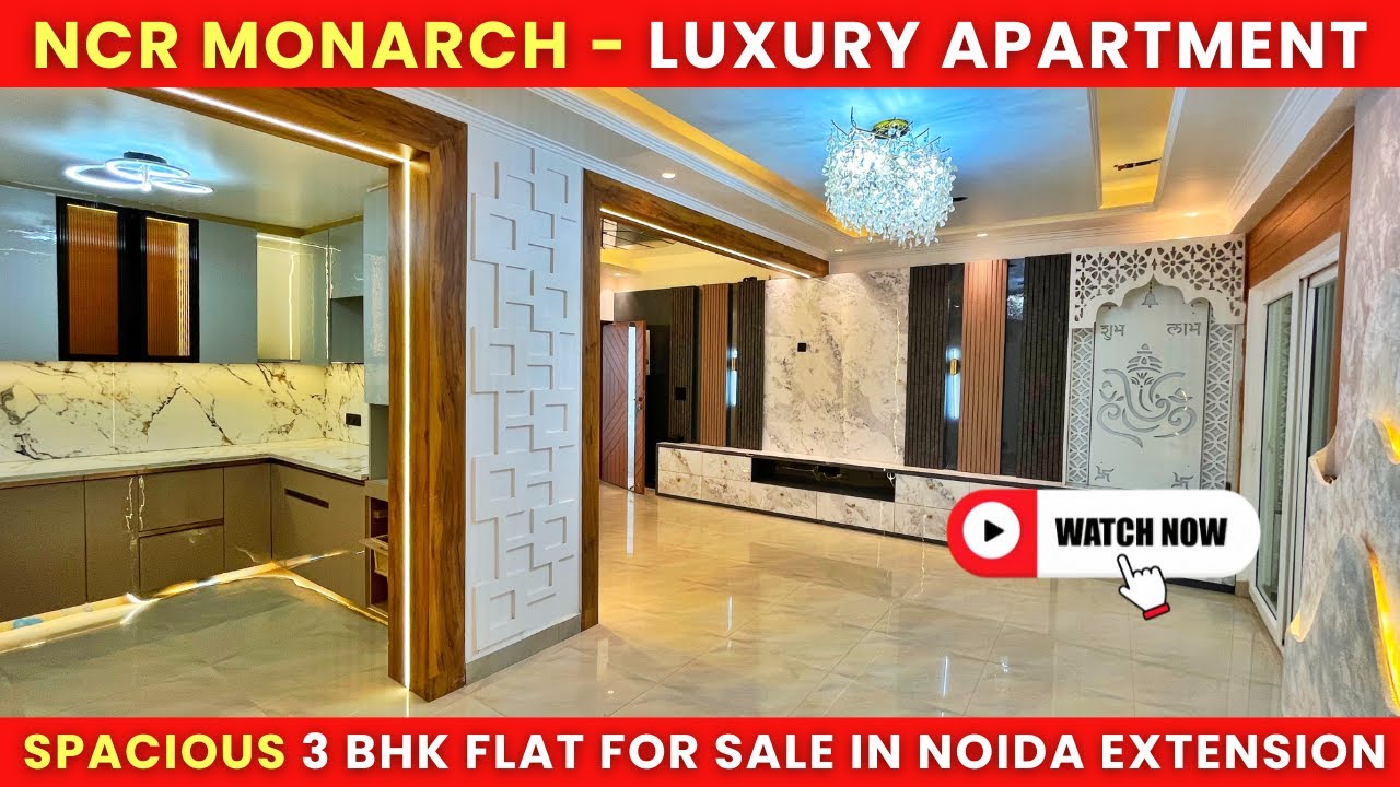 😍Spacious 3 BHK Flats in Noida Extension | NCR Monarch | Ready to Move