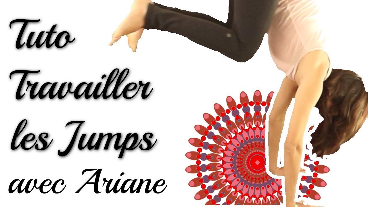Tuto pour Travailler les Sauts en Yoga - avec Ariane