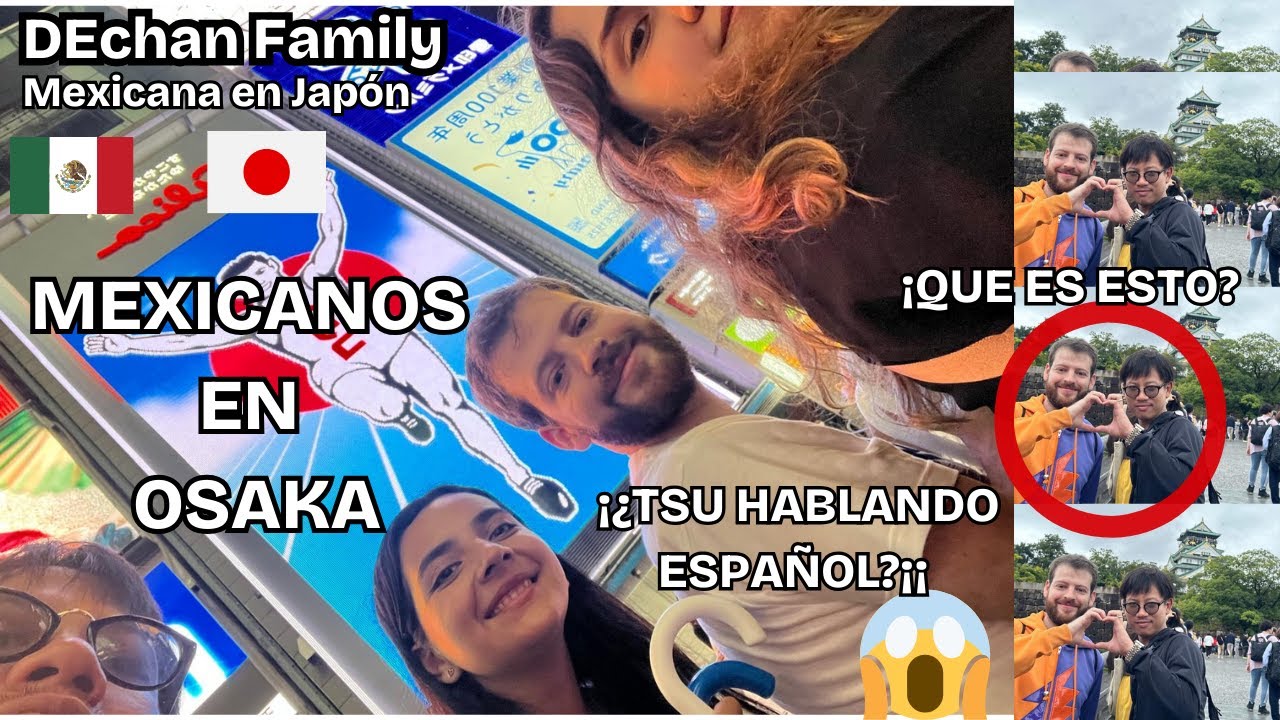 VLOG 22:Llevamos a nuestros amigos MEXICANOS a Osaka 🏯 ¡Hasta Tsu HABLÓ español!